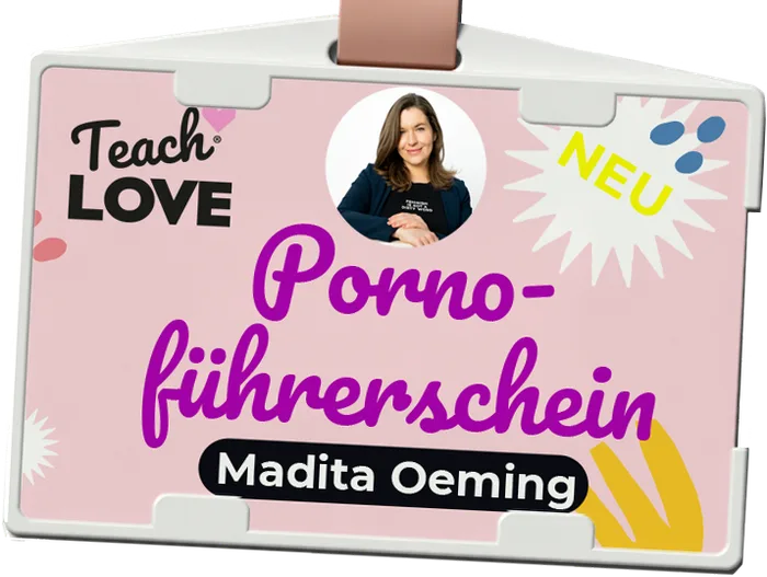 Pornoführerschein – Pornografie-Kompetenz mit Madita Oeming